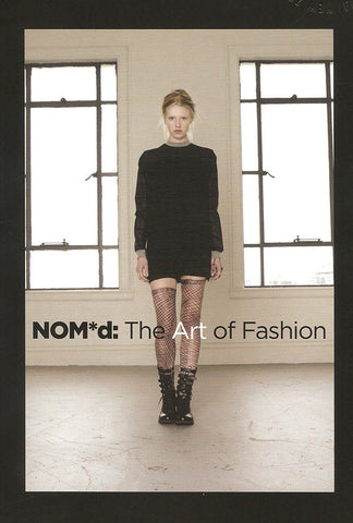 NOM*d: The Art of Fashion