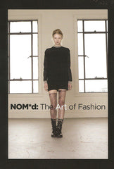 NOM*d: The Art of Fashion